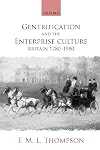 Gentrification and the Enterprise Culture: Britain 1780-1980