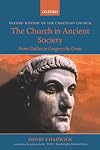 The Church in Ancient Society: From Galilee to Gregory the Great