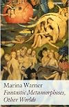 Fantastic Metamorphoses, Other Worlds: Ways of Telling the Self