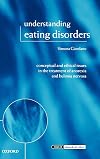 Understanding Eating Disorders: Conceptual and Ethical Issues in the Treatment of Anorexia and Bulimia Nervosa