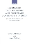 Economic organizations and corporate governance in Japan the impact of formal and informal rules