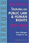 Blackstone's Statutes on Public Law & Human Rights 2004-2005