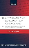 Tractarians and the 'Condition of England': The Social and Political Thought of the Oxford Movement