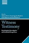 Witness Testimony: Psychological, Investigative and Evidential Perspectives