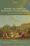 Walking the Streets of Eighteenth-Century London: John Gay's Trivia (1716)
