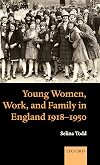 Young women, work, and family in England, 1918-1950