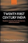 Twenty-First Century India: Population, Economy, Human Development, and the Environment