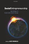 Social Entrepreneurship: New Models of Sustainable Social Change