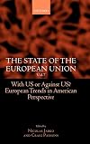 The State of the European Union: Volume 7: With US or Against US? European Trends in American Perspective