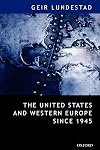 The United States and Western Europe since 1945: From "Empire" by Invitation to Transatlantic Drift