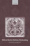 Biblical Myth and Rabbinic Mythmaking