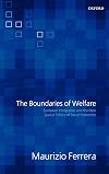 The Boundaries of Welfare: European Integration and the New Spatial Politics of Social Solidarity