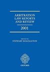 Arbitration Law Reports and Review 2001 (Shackleton Arbitration Law Reports)