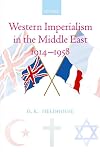 Western Imperialism in the Middle East 1914-1958