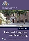Criminal Litigation and Sentencing 2006-07 (Bar Manuals)