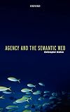 Agency and the Semantic Web