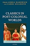 Classics in Post-Colonial Worlds