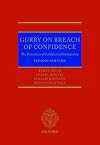Gurry on Breach of Confidence: The Protection of Confidential Information