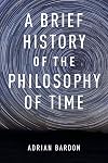 A Brief History of the Philosophy of Time