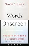 Words Onscreen: The Fate of Reading in a Digital World