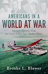 Americans in a World at War: Intimate Histories from the Crash of Pan Am's Yankee Clipper