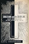 Christians and the Color Line: Race and Religion after Divided by Faith