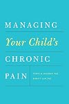 Managing Your Child's Chronic Pain