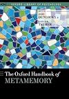 The Oxford Handbook of Metamemory
