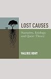 Lost Causes: Narrative, Etiology, and Queer Theory