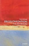 Decolonization: A Very Short Introduction (Very Short Introductions)
