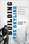 Building the Skyline: The Birth and Growth of Manhattan's Skyscrapers