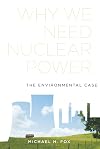 Why We Need Nuclear Power: The Environmental Case