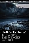 The Oxford Handbook of Behavioral Emergencies and Crises