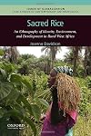 Sacred Rice: An Ethnography of Identity, Environment, and Development in Rural West Africa