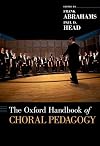 The Oxford Handbook of Choral Pedagogy (Oxford Handbooks)