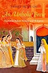 An Unholy Brew: Alcohol in Indian History and Religions
