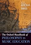 The Oxford Handbook of Philosophy in Music Education