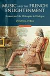 Music and the French Enlightenment: Rameau and the Philosophes in Dialogue