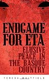 Endgame for ETA: Elusive Peace in the Basque Country