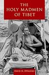 The Holy Madmen of Tibet