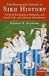 The Eighteenth Century in Sikh History: Political Resurgence, Religious and Social Life, and Cultural Articulation