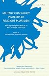 Military Chaplaincy in an Era of Religious Pluralism: MilitaryReligious Nexus in Asia, Europe, and USA