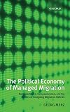 The political economy of managed migration nonstate actors, Europeanization, and the politics of designing migration policies