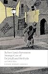 Dr. Jekyll and Mr. Hyde and Other Tales [Oxford World's Classics]