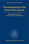 Thermoelasticity with Finite Wave Speeds