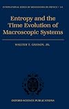 Entropy and the Time Evolution of Macroscopic Systems