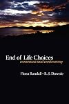 End of life choices: Consensus and Controversy