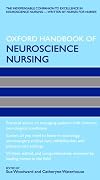 Oxford Handbook of Neuroscience Nursing