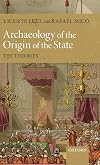 Archaeology of the origin of the state : the theories
