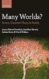 Many Worlds?: Everett, Quantum Theory, & Reality